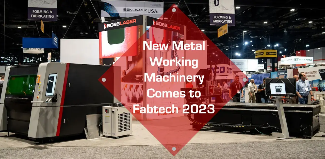 Boss Laser Showcases New Metal Working Machinery at Fabtech Chicago