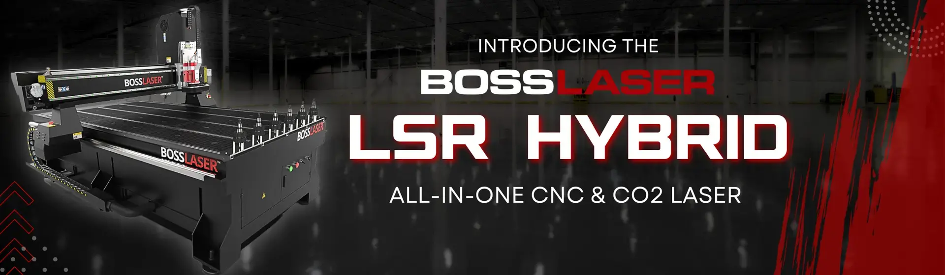 BOSS LASER LAUNCHES NEW PRODUCT, THE LSR HYBRID, All IN ONE CO2 LASER & CNC MACHINE